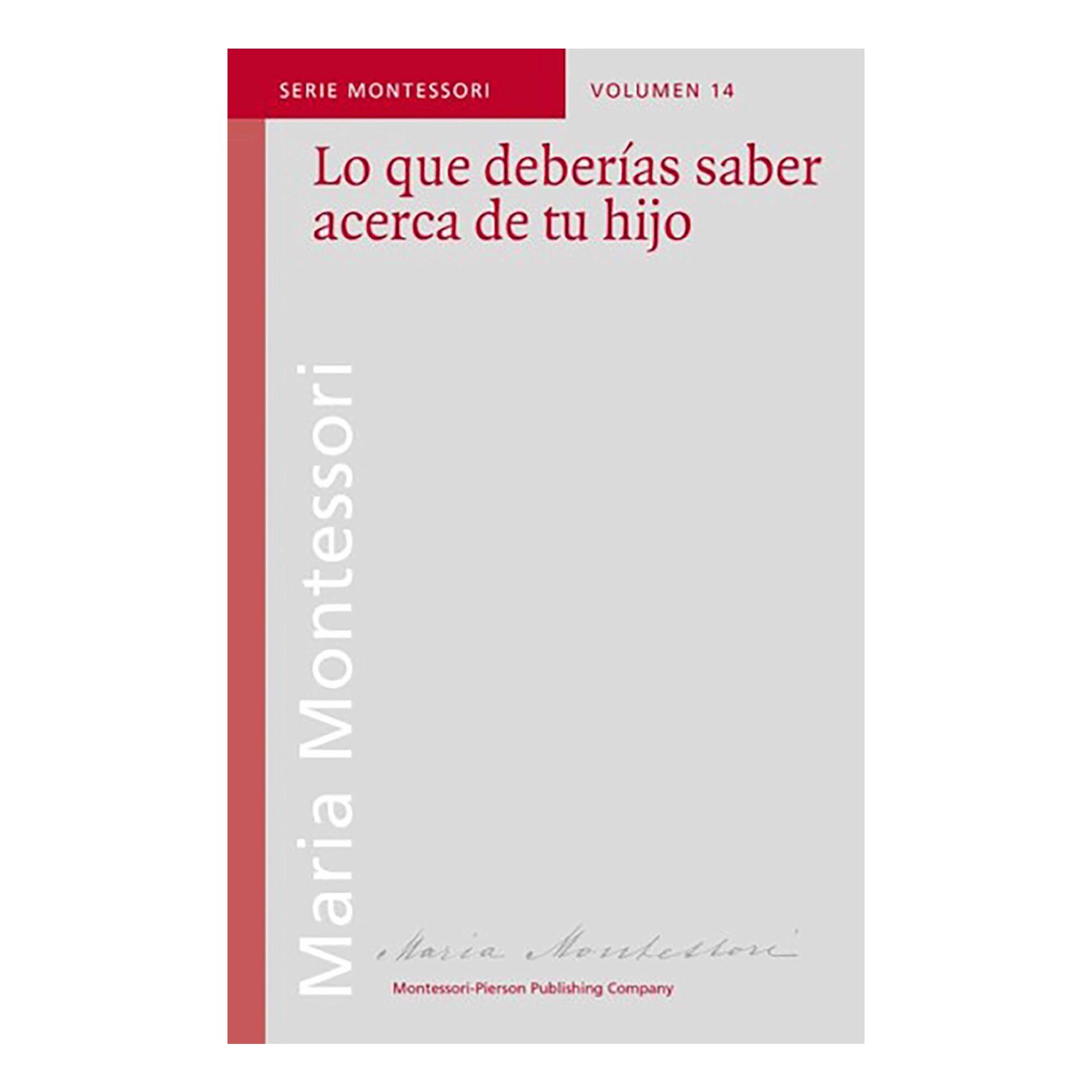 Lo Que Deberías Saber Acerca De Tu Hijo (Spanish Version)