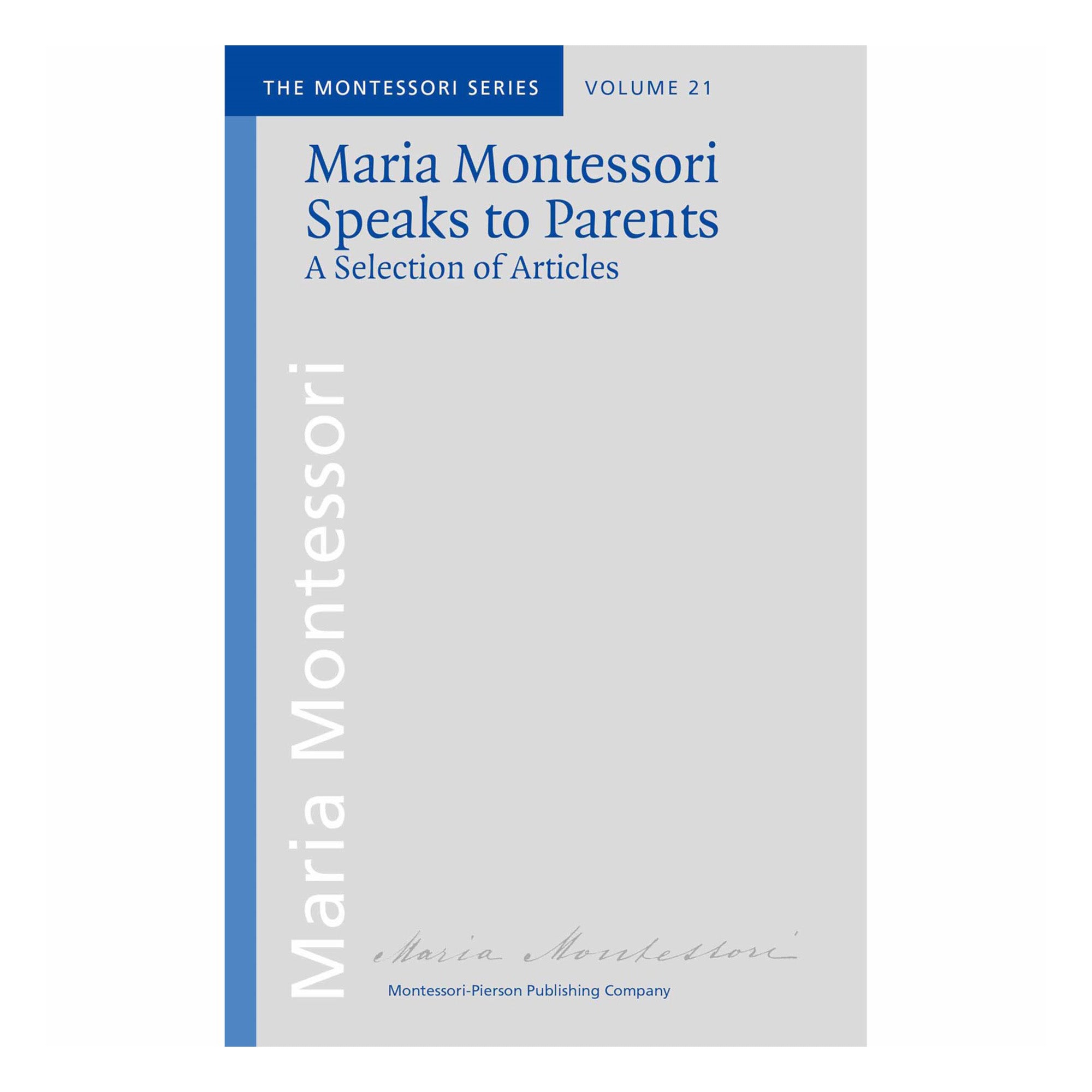 Maria Montessori Speaks To Parents (anglais)