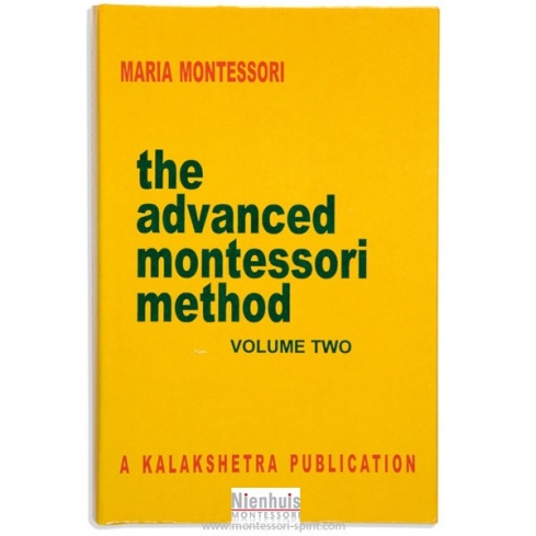 The advanced Montessori method : volume 2