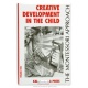 Creative Development In The Child: Volume 2 • Kalakshetra
