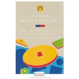Dr. Montessoriâ€™s Own Handbook