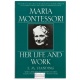 Maria Montessori : her life and work