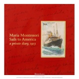 Maria Montessori sails to America