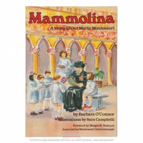 Mammolina: A Story About Maria Montessori