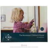 The Montessori Children's House: An Introduction