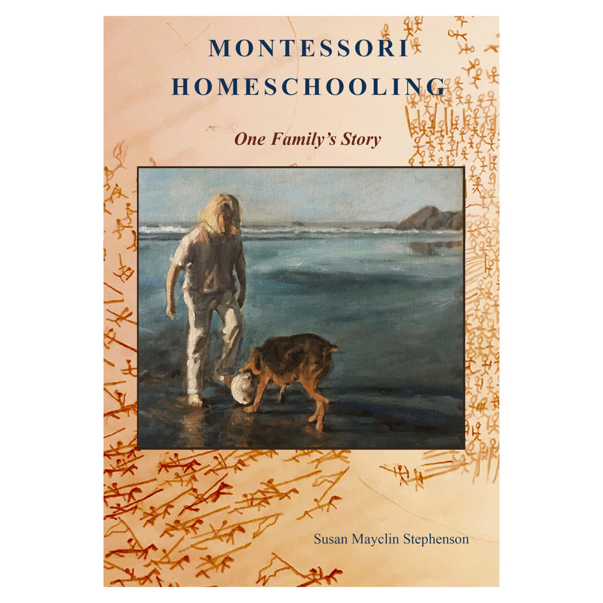 Montessori Homeschooling: One Family's Story (anglais)